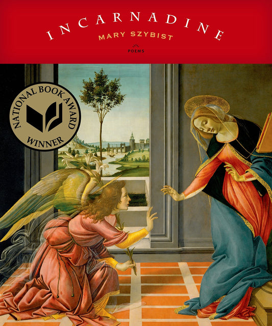 Incarnadine: Poems - 2229