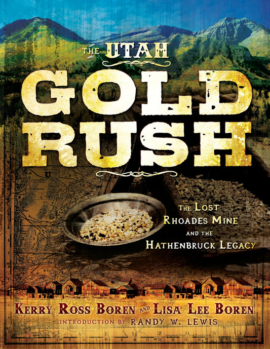 The Utah Gold Rush - 3488