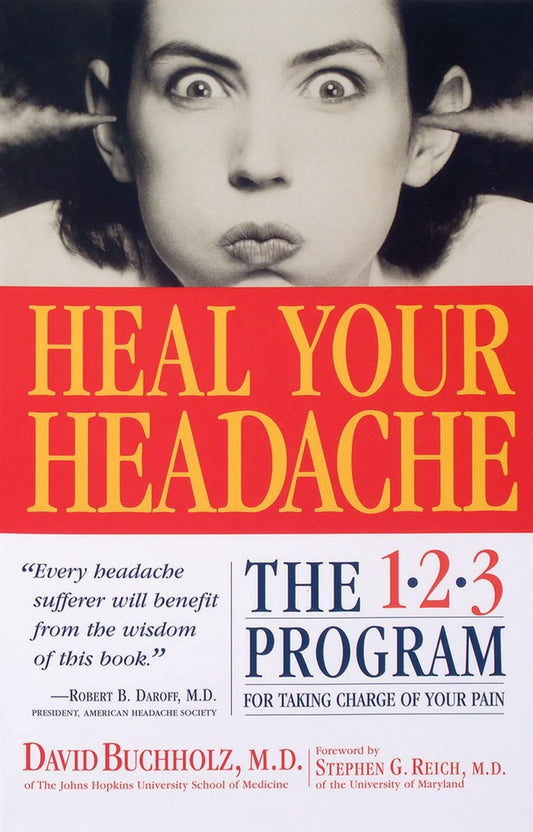 HEAL YOUR HEADACHE: THE 1-2-3 PR - 6619