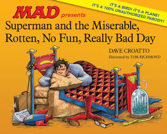 Superman and the Miserable, Rotten, No Fun, Really Bad Day - 6803