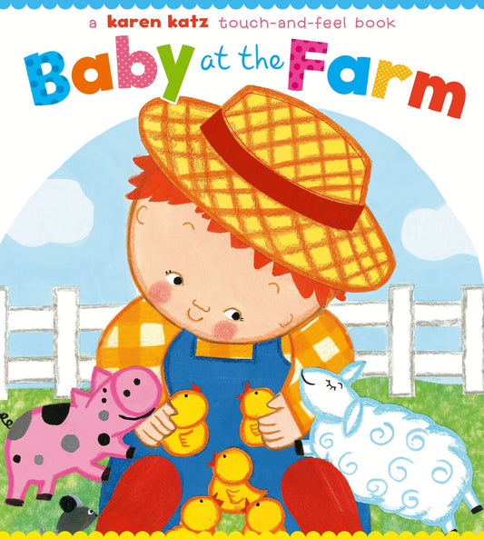 Baby at the Farm: A Touch-and-Feel Book (Touch-And-Feel Books (Little Simon)) - 7530