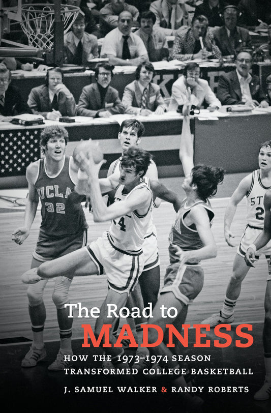The Road to Madness: How the 1973-1974 Season Transformed College Basketball - 3103