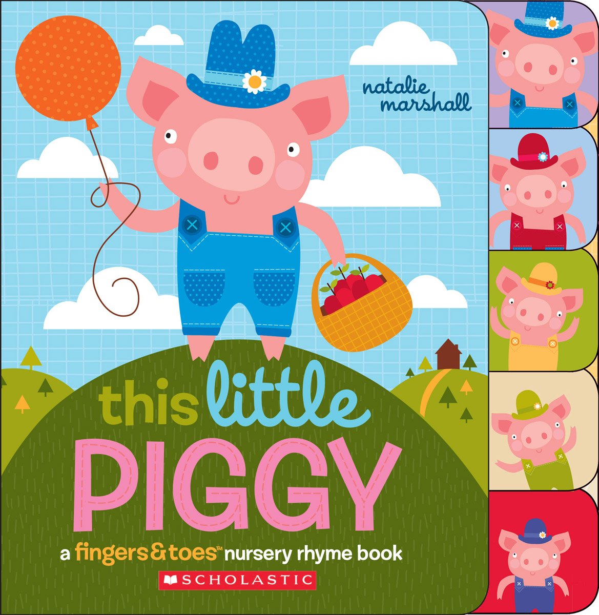 This Little Piggy: A Fingers & Toes Nursery Rhyme Book (Fingers & Toes Nursery Rhyme Books) - 4434
