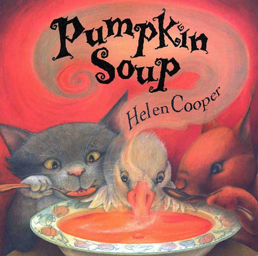 Pumpkin Soup: A Picture Book - 1442