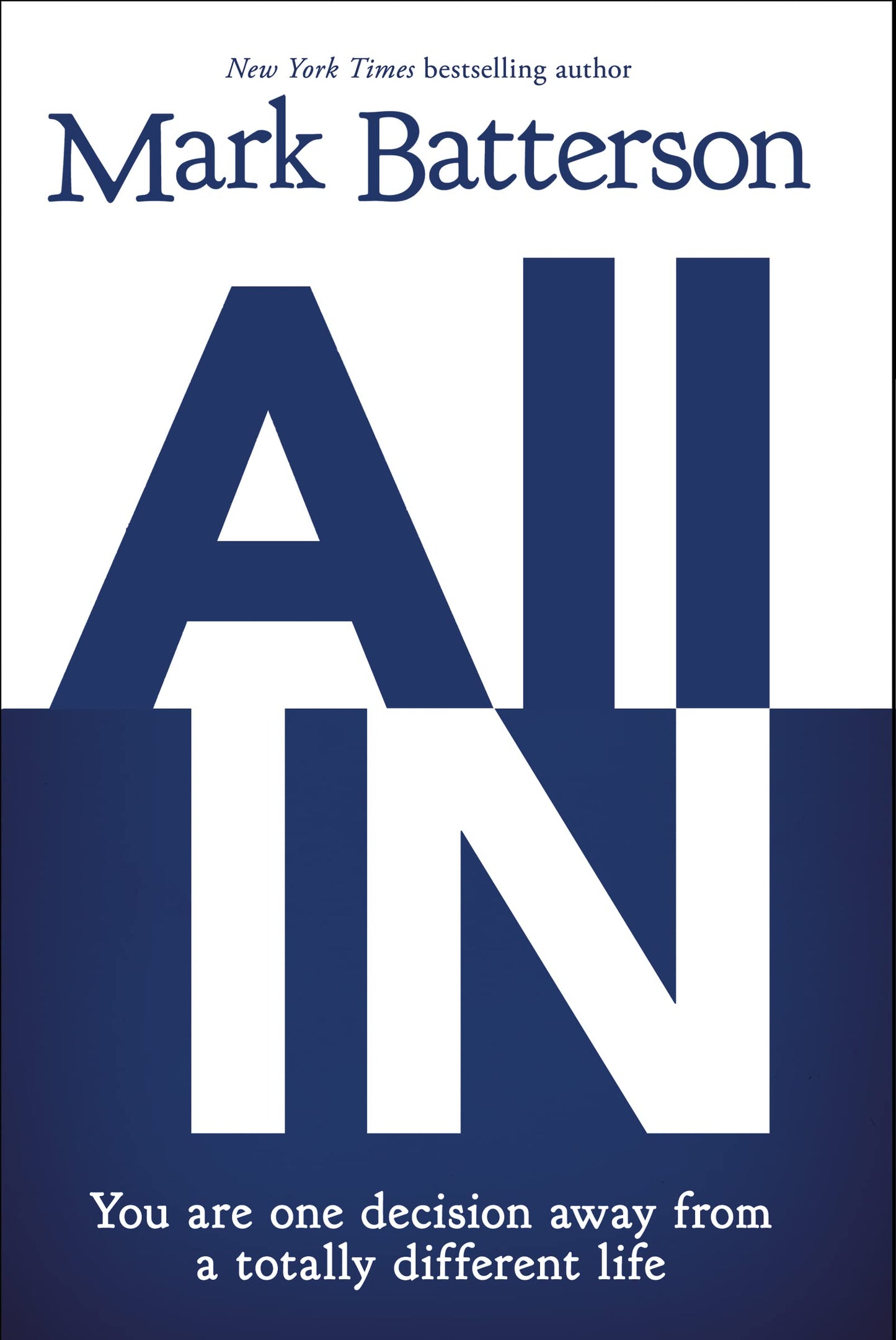 All In: You Are One Decision Away From a Totally Different Life - 5436
