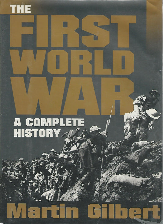 The First World War: A Complete History - 8658