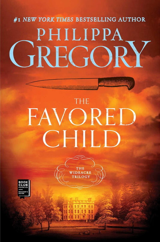 The Favored Child: A Novel (2) (The Wideacre Trilogy) - 9138