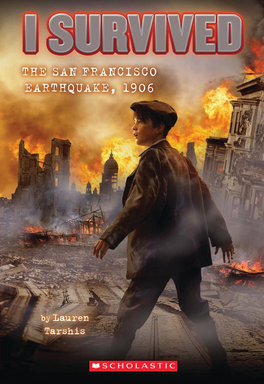 I Survived the San Francisco Earthquake, 1906 (I Survived #5) (5) - 4001
