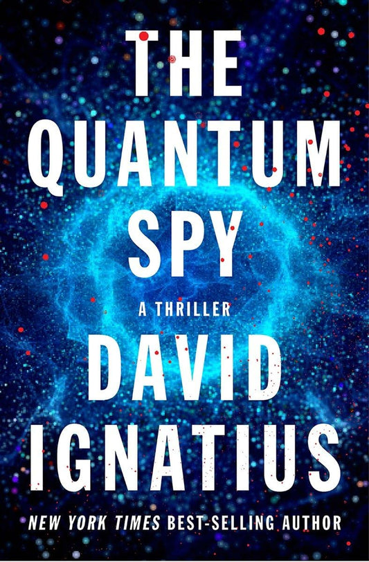 THE QUANTUM SPY: A THRILLER - 7666