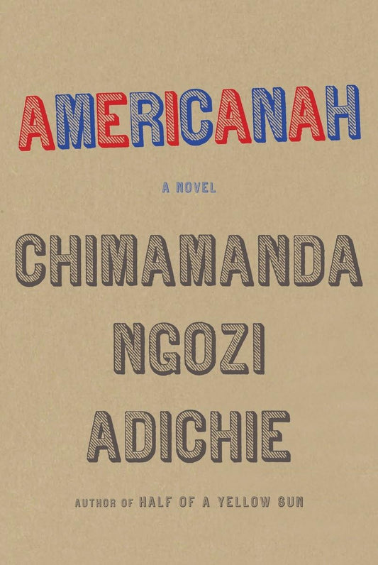 Americanah: A novel - 6574