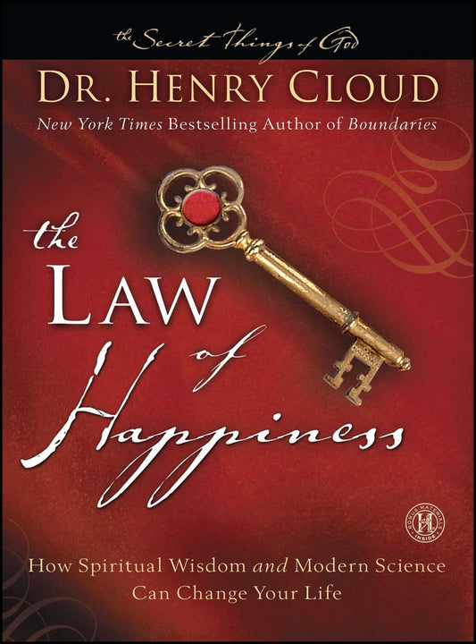 The Law of Happiness: How Spiritual Wisdom and Modern Science Can Change Your Life (The Secret Things of God) - 1086