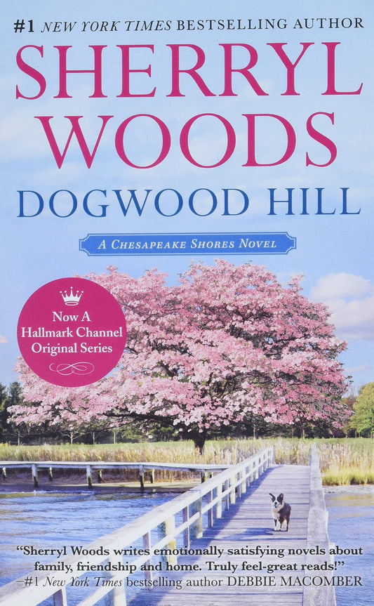 Dogwood Hill (A Chesapeake Shores Novel, 12) - 8591