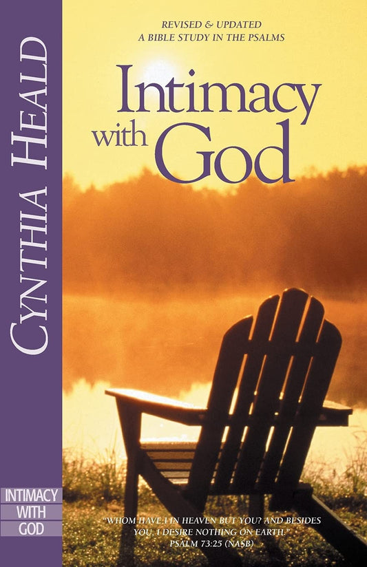 Intimacy with God: Revised and Expanded: A Bible Study in the Psalms - 1748