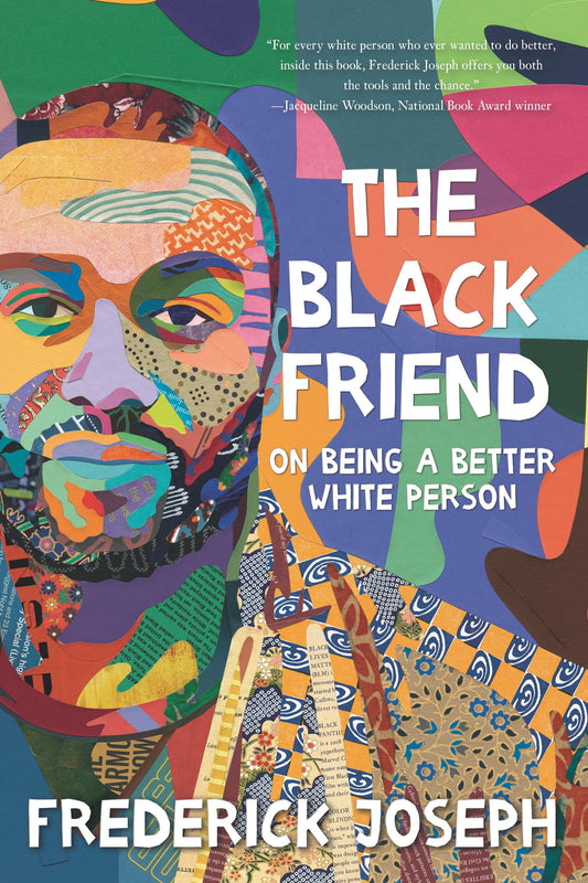 The Black Friend: On Being a Better White Person - 5234