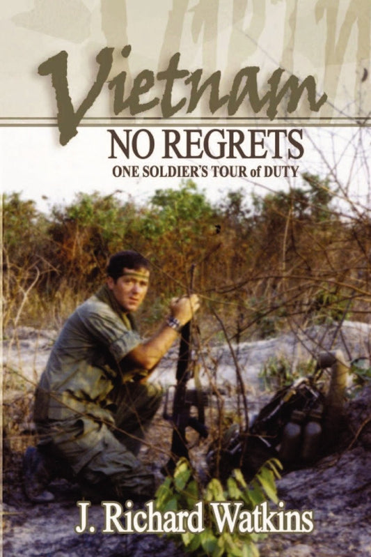 Vietnam: No Regrets: One Soldier's "Tour of Duty" - 6342