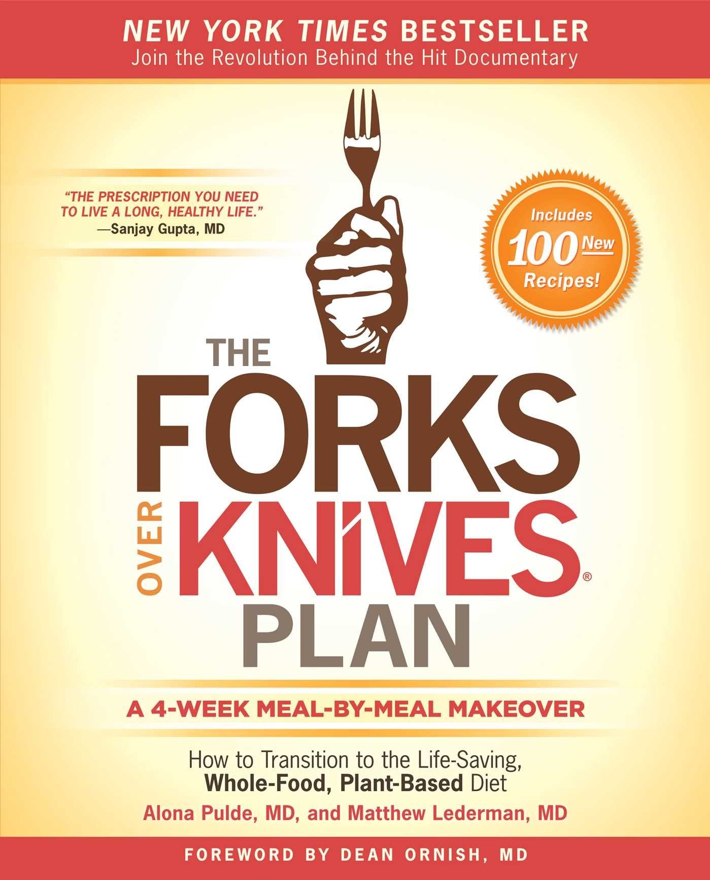 The Forks Over Knives Plan: How to Transition to the Life-Saving, Whole-Food, Plant-Based Diet - 5077