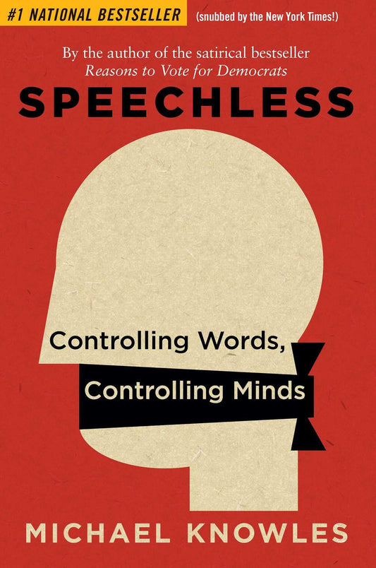 Speechless: Controlling Words, Controlling Minds - 990