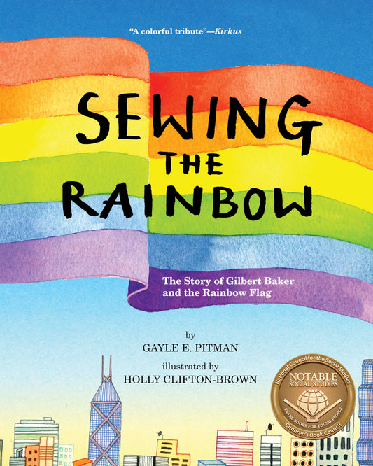 Sewing the Rainbow: A Story About Gilbert Baker - 695