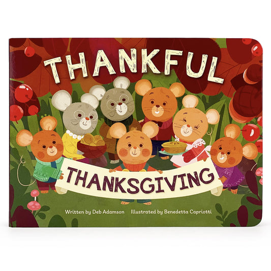 Thankful Thanksgiving Small Children's Picture Board Book Exploring Gratitude and Thankfulness - 8310