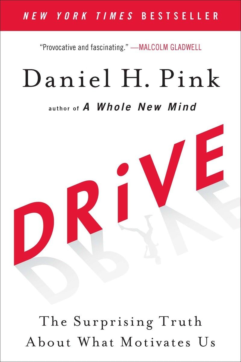 Drive: The Surprising Truth About What Motivates Us - 9194
