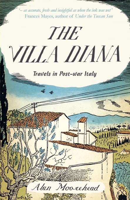 The Villa Diana: Travels in Post-War Italy - 8664
