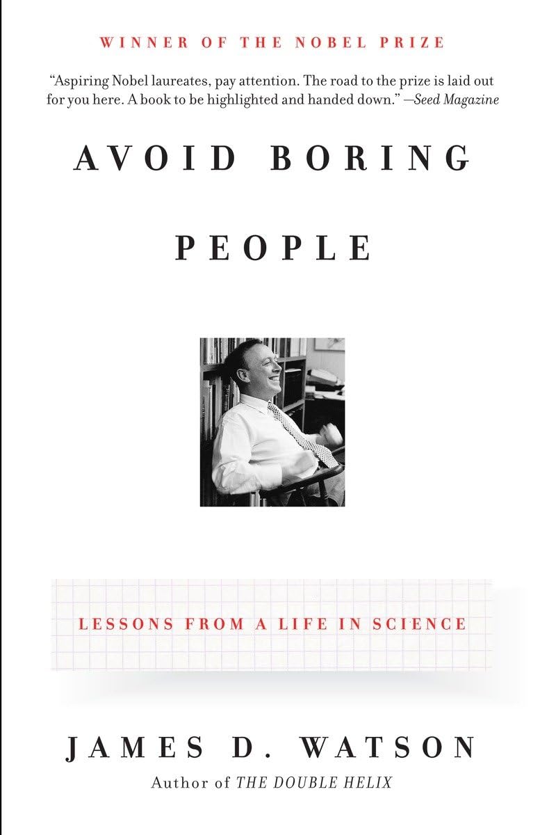 Avoid Boring People: Lessons from a Life in Science - 2288