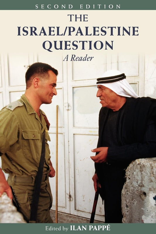 The Israel/Palestine Question: A Reader - 8275