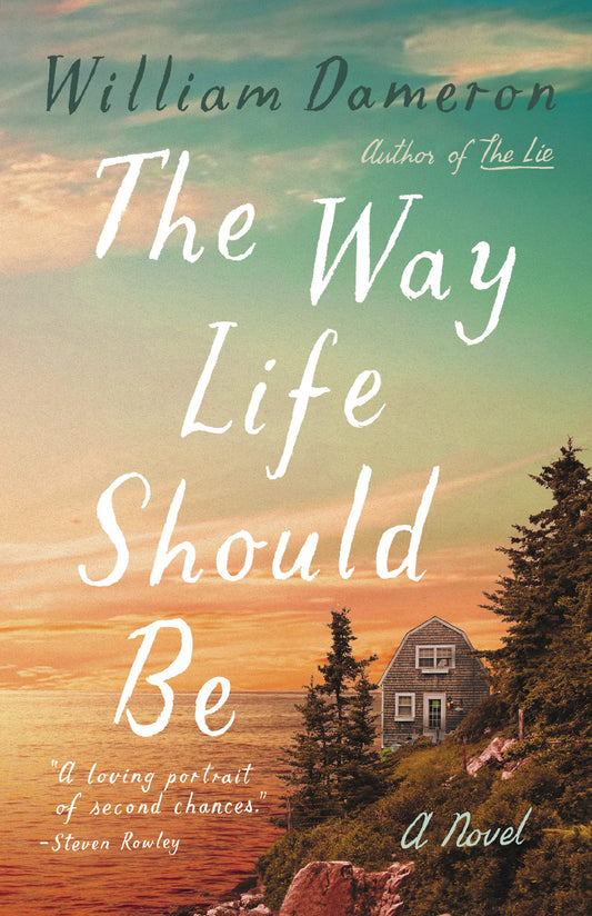 The Way Life Should Be: A Novel - 2975