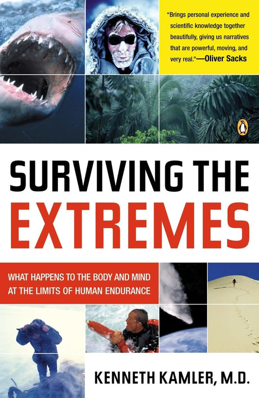 Surviving the Extremes: What Happens to the Body and Mind at the Limits of Human Endurance - 6593