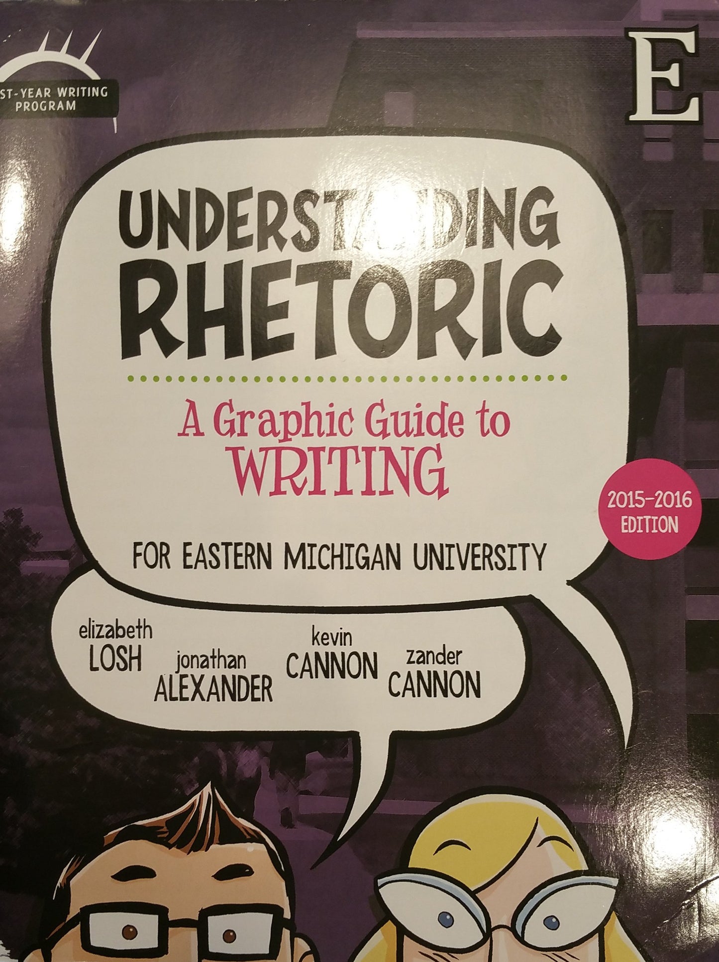Understanding Rhetoic: A Graphic Guide to Writing, Eastern Michigan University 2015-2016 Edition - 6095