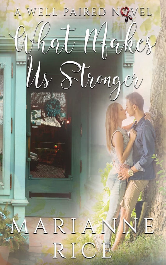What Makes Us Stronger (A Well Paired Novel) - 6837