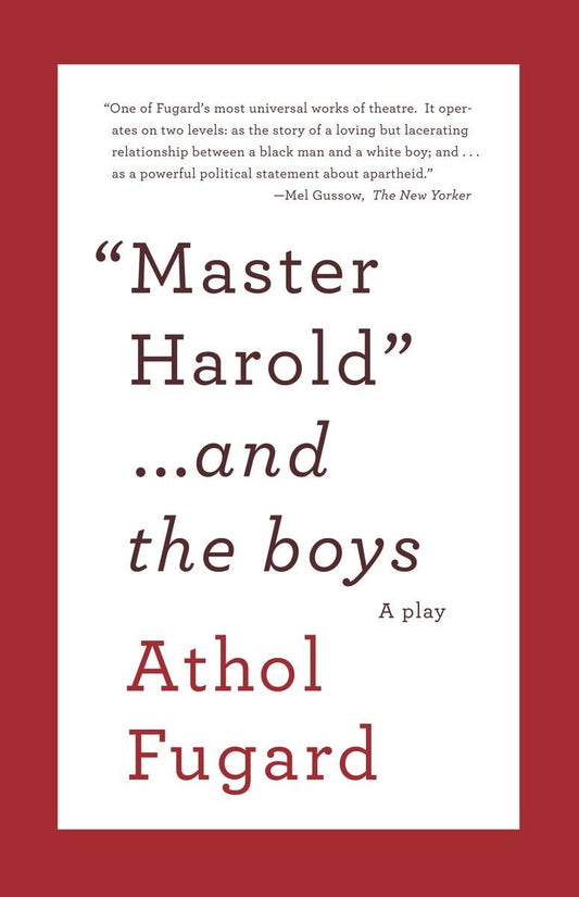 MASTER HAROLD AND THE BOYS: A PL - 4160