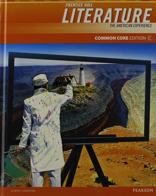 Prentice Hall Literature: The American Experience, Common Core Edition - 7553