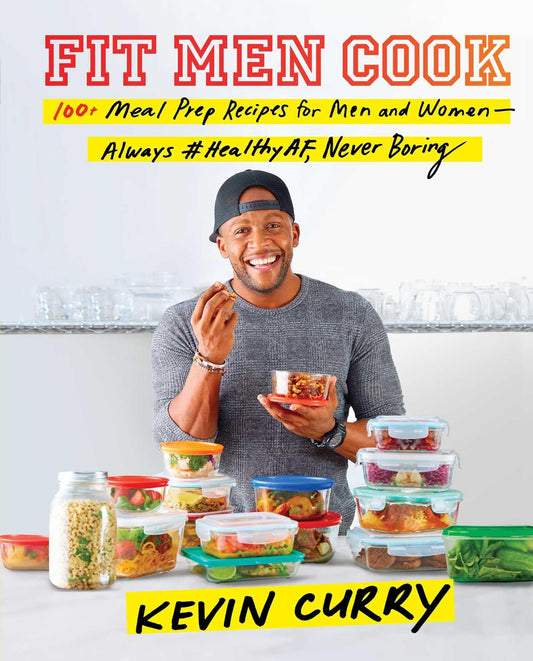 Fit Men Cook: 100+ Meal Prep Recipes for Men and WomenAlways #HealthyAF, Never Boring - 8324
