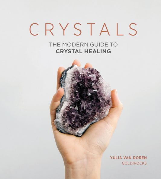 Crystals: The Modern Guide to Crystal Healing - 8799