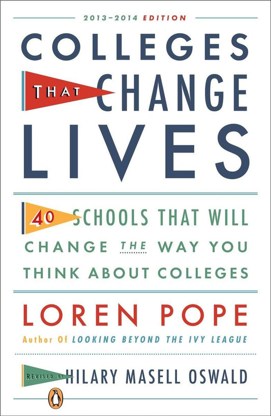 Colleges That Change Lives: 40 Schools That Will Change the Way You Think About Colleges - 9638