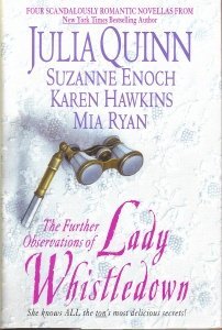 The Further Observations of Lady Whistledown by Julia & Suzanne Enoch & Karen Hawkins & Mia Ryan Quinn - 7502
