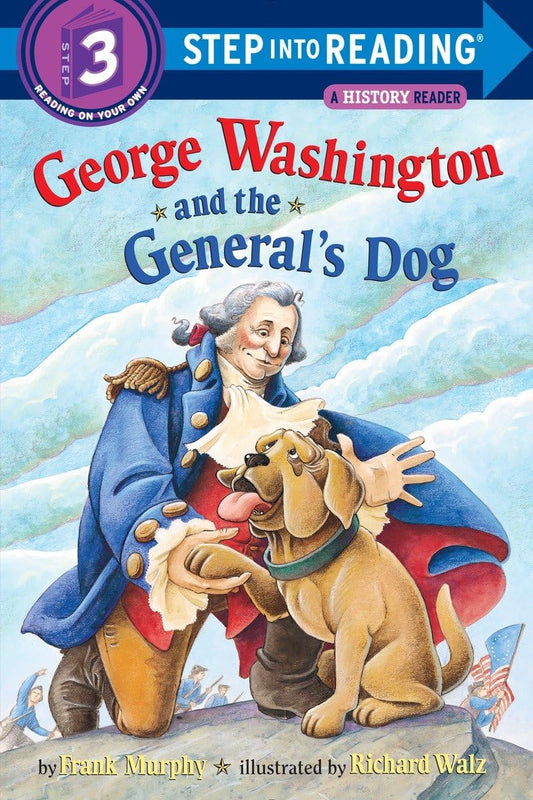 George Washington and the General's Dog (Step-Into-Reading, Step 3) - 7010