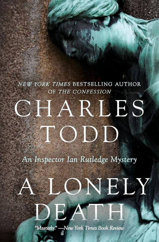 LONELY DEATH (Inspector Ian Rutledge Mysteries, 13) - 7062