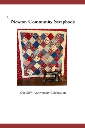 Newton Community Scrapbook: Our 275th Anniversary Celebration - 1772