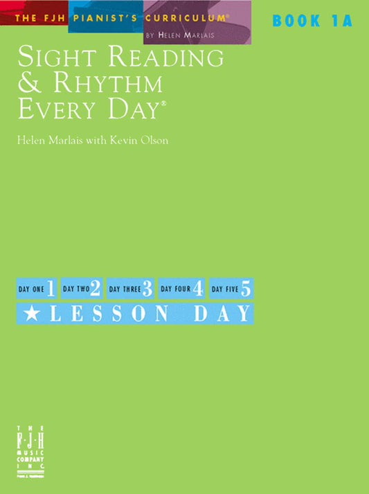 Sight Reading & Rhythm Every Day(R), Book 1A (The FJH Pianist's Curriculum, 1A) - 4027