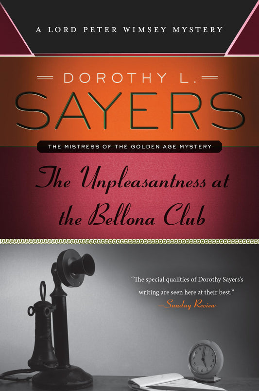 The Unpleasantness at the Bellona Club: A Lord Peter Wimsey Mystery - 4132