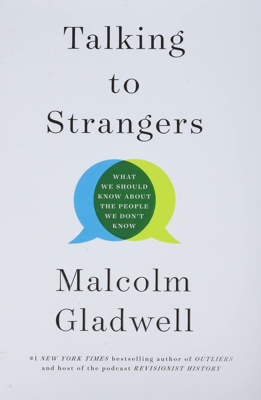 TALKING TO STRANGERS: WHAT WE SH - 7733