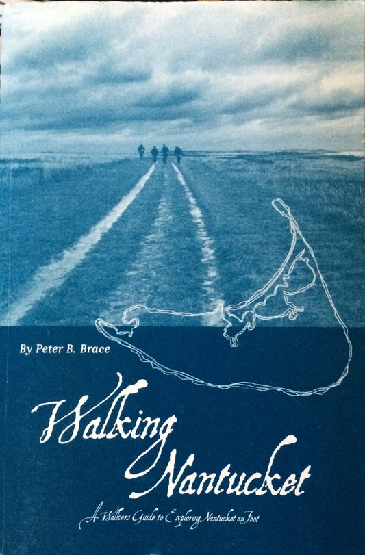 Walking Nantucket, A Walker's Guide to Exploring Nantucket on Foot - 4020