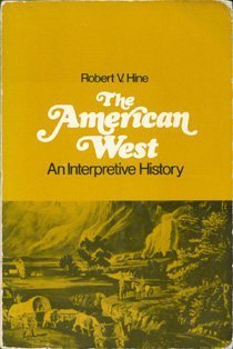 The American West: An Interpretive History - 5632