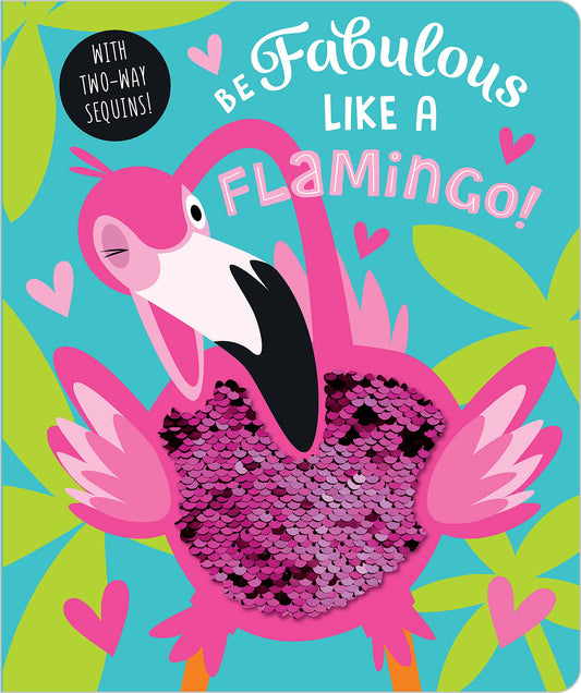 Be Fabulous Like a Flamingo - 9398