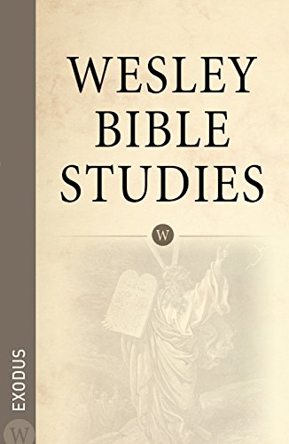 Wesley Bible Studies: Exodus - 7829