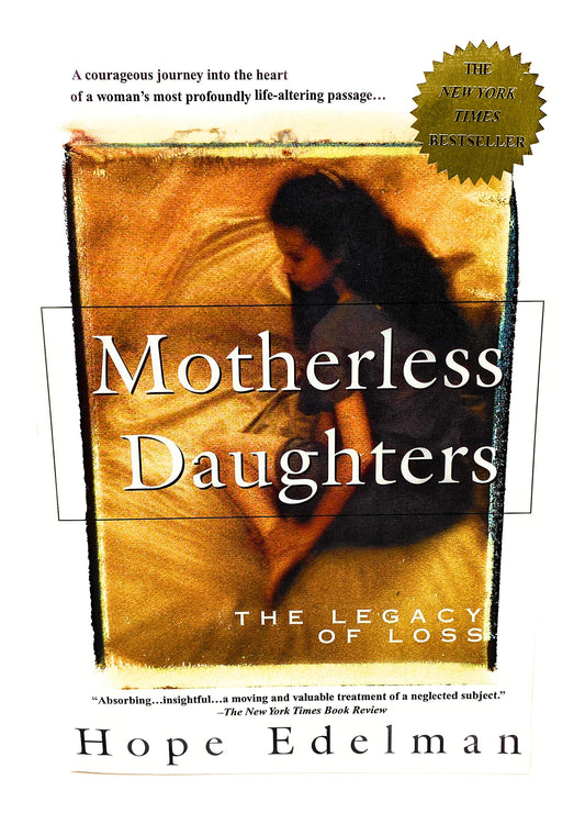 Motherless Daughters: The Legacy of Loss - 7221
