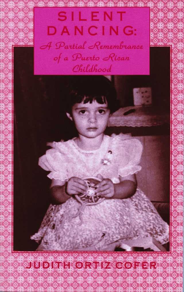Silent Dancing: A Partial Remembrance of a Puerto Rican Childhood - 7759