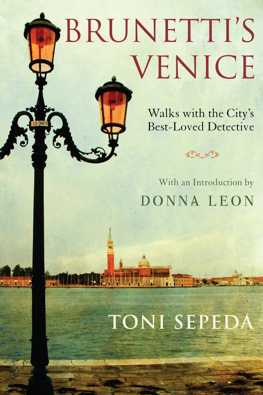 Brunetti's Venice: Walks with the City's Best-Loved Detective - 4017